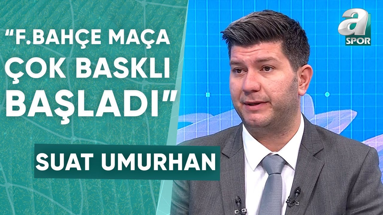 Suat Umurhan: "İsmail Kartal, Adana Demirspor Maçına En Makul Kadro İle Çıktı"/ A Spor / Sabah Sporu