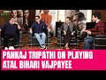 Pankaj Tripathi On Maldives Controversy, Ram Mandir & Playing Atal Bihari Vajpayee