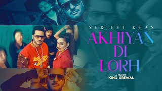 Akhiyan Di Lorh Surjit Khan Video HD