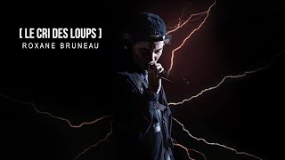 Le cri des loups - Vidéoclip LIVE Officiel - Roxane Bruneau