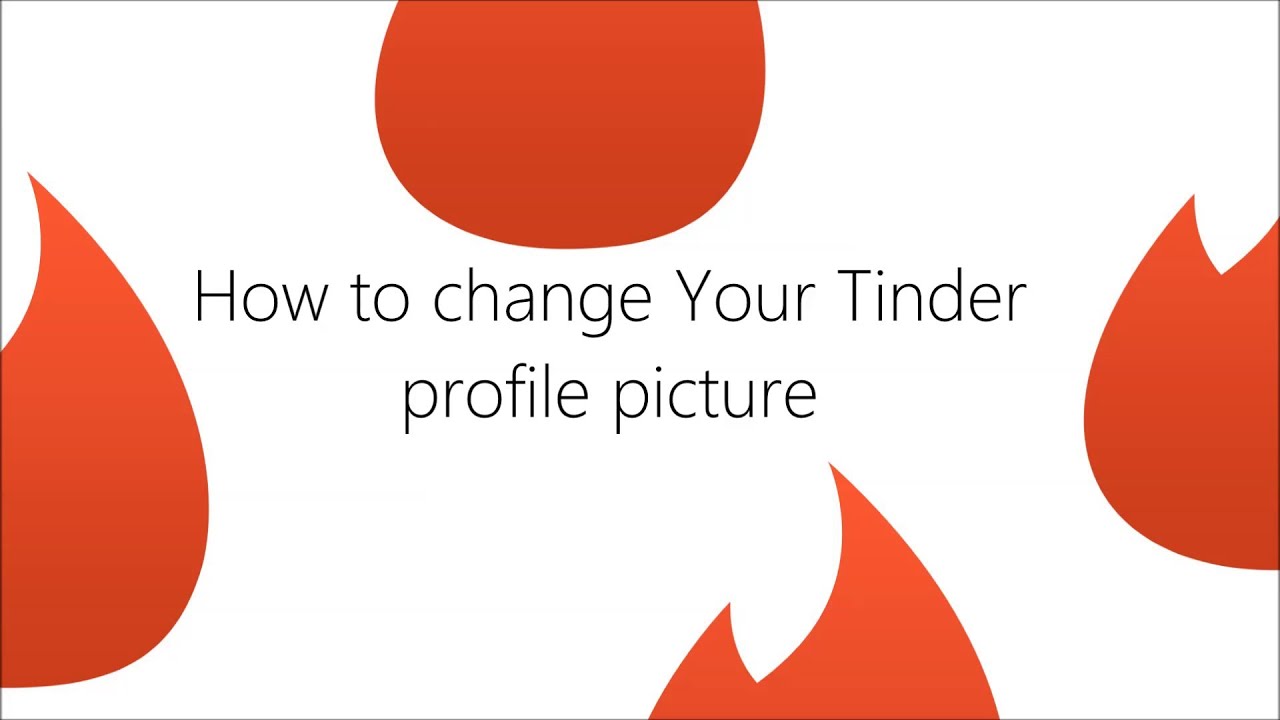 How To Change Tinder Profile Picture (Without Changing FB ...