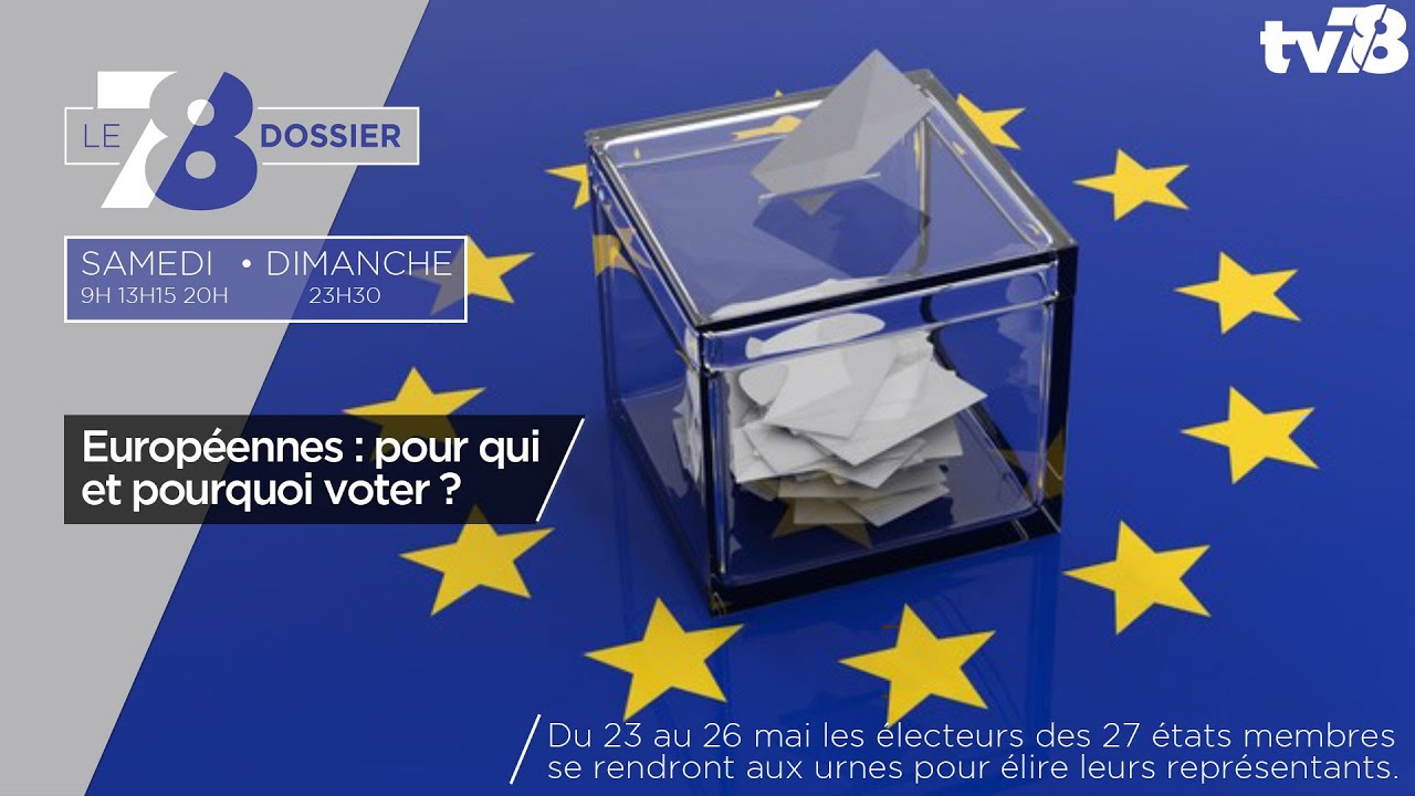 7/8 Dossier. Européennes : pour qui et pourquoi voter ?