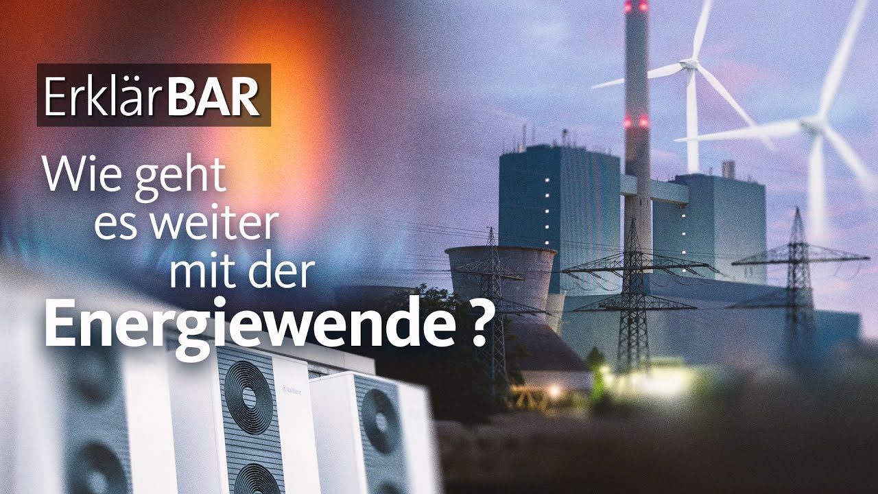 ErklärBAR: Wie geht’s weiter mit der Energiewende?