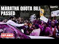 Maratha Reservation Bill | Marathas Get 10% Quota As Bill Passed In Maharashtra Assembly