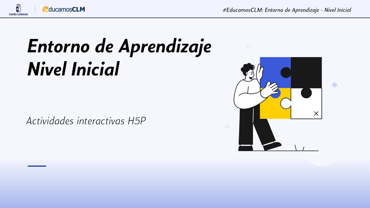 #EducamosCLM: Entorno de Aprendizaje (Nivel inicial) - Actividades interactivas H5P