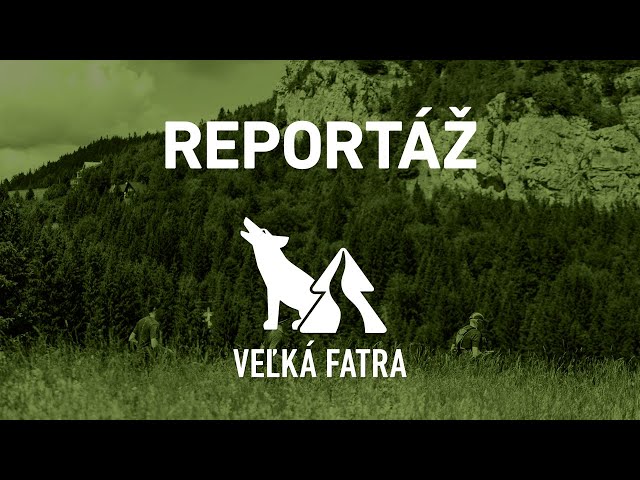 REPORTÁŽ BEHAJ LESMI VEĽKÁ FATRA 2022