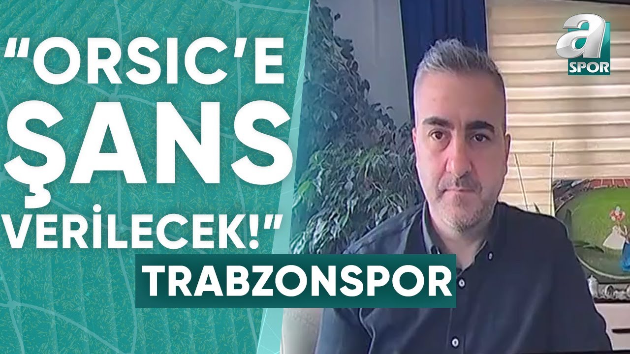 Yunus Emre Sel: "Trabzonspor'da Abdullah Avcı, Orsic'in Neler Yapacağını Görmek İstiyor!" / A Spor