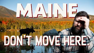 Don't Move to Maine.  Here's Why | Living in Maine