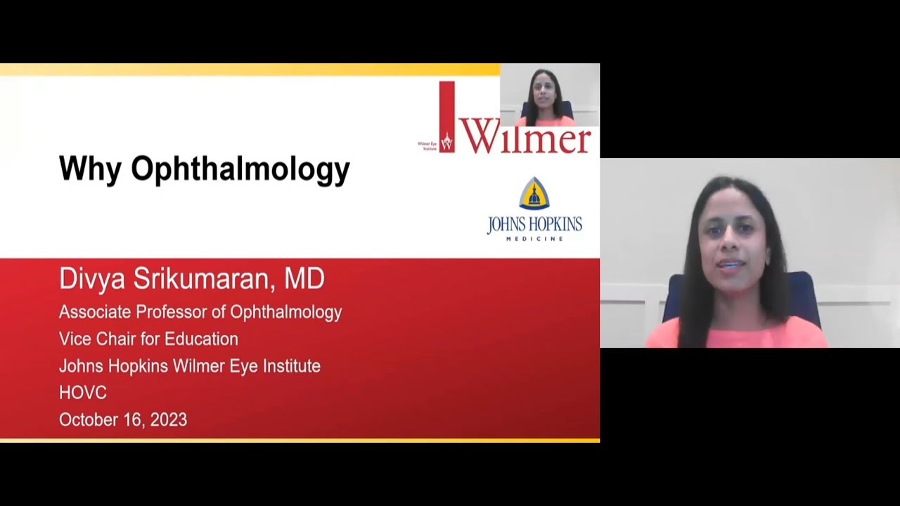 Hopkins Virtual Ophthalmology Curriculum (HOVC) | Dr. Divya Srikumaran - Why Ophthalmology