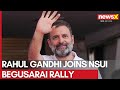 Bihar: Rahul Gandhi joins NSUIs Palayan Roko Naukri Do rally in Begusarai |Newsx