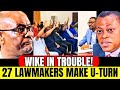 BREAKING NEWS! WIKE IN TROUBLE AS PRO-WIKE-LAWMAKERS MAKE U-TURN SECRETLY WITHDRAW AFFIDAVIT