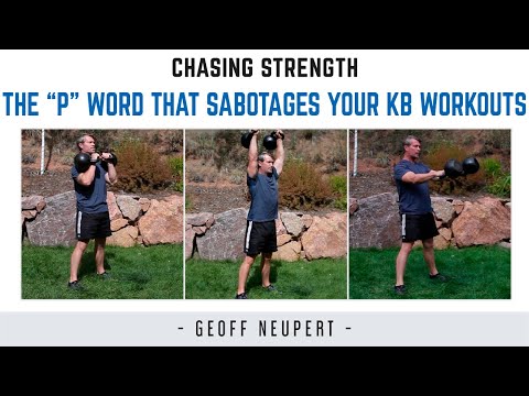 The “P” Word That Sabotages Your Kettlebell Workouts…?