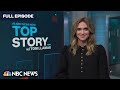 Top Story with Tom Llamas - September 5 | NBC News NOW