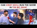 Virat Kohli | Virat Knows How To Run The Show: RP Singh To NDTV Ahead Of T20 WC