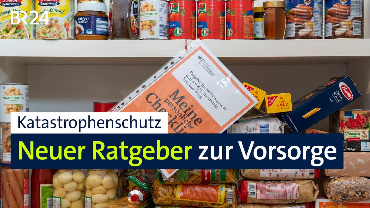 Katastrophenschutz: Neuer Ratgeber zur Vorsorge | BR24