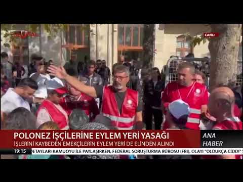 POLONEZ İŞÇİLERİNE EYLEM YERİ YASAĞI – 17.09.2024 – Ulusal Kanal