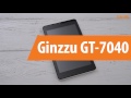 Распаковка Ginzzu GT-7040 / Unboxing Ginzzu GT-7040