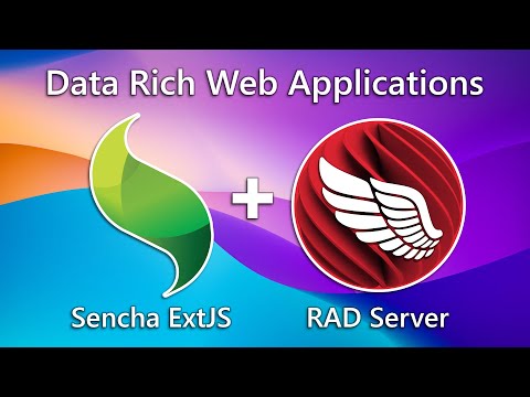 Rapid development of data-rich web applications with Sencha and RAD Server