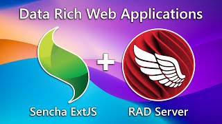 Rapid development of data-rich web applications with Sencha and RAD Server