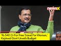 Rs 340 Cr For Free Travel For Women | Kejriwal Govt Presents Budget | NewsX