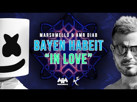 Marshmello & Amr Diab - Bayen Habeit 'In Love' (Lyric Video) | عمرو دياب Marshmello - باين حبيت