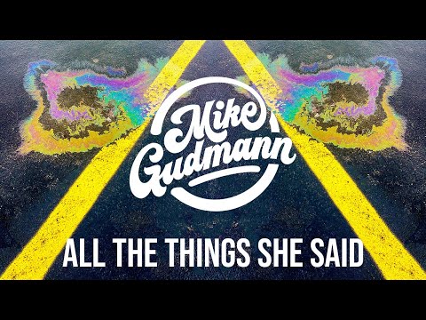 HBz, Mike Gudmann, Michelle Collin - All The Things She Said