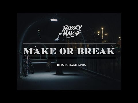 Bugzy Malone – Make or Break (Official Video)