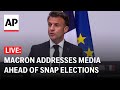 LIVE: France’s Macron holds press conference after calling for a snap legislative election