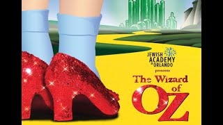 The Wizard of Oz presented by the Jewish Academy of Orlando