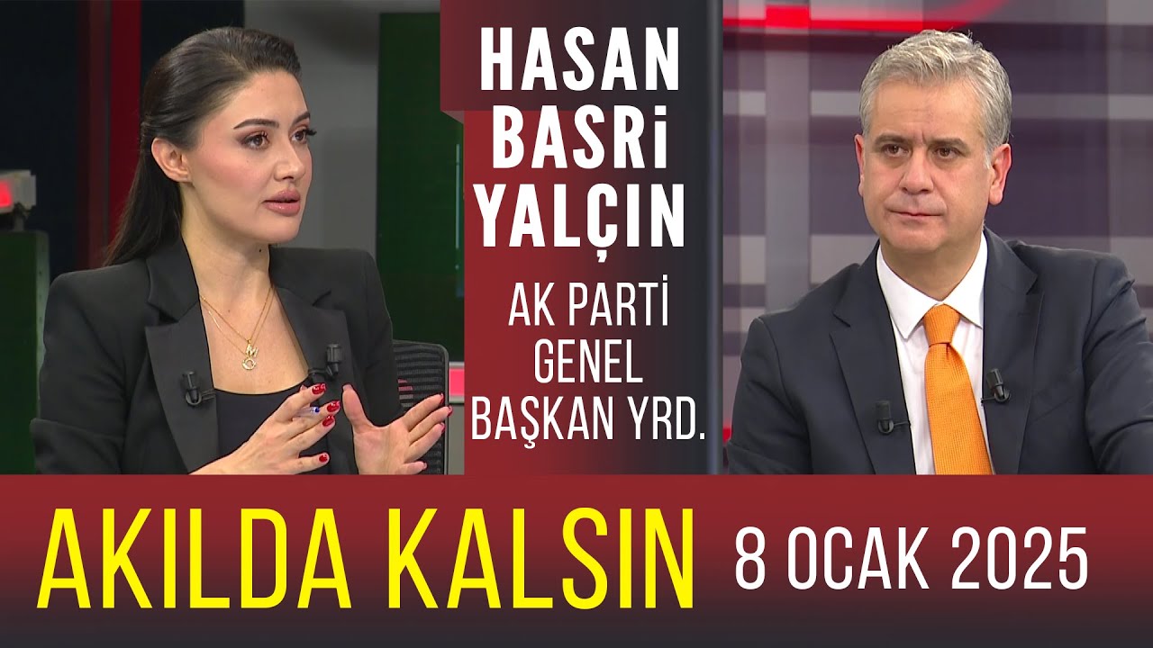 Akılda Kalsın 8 Ocak 2025 | Hasan Basri Yalçın