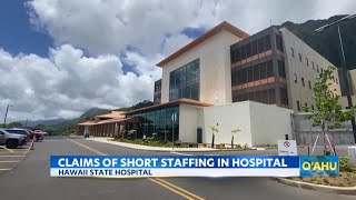 Lawsuit filed over Hawaii State Hospital staffing crisis