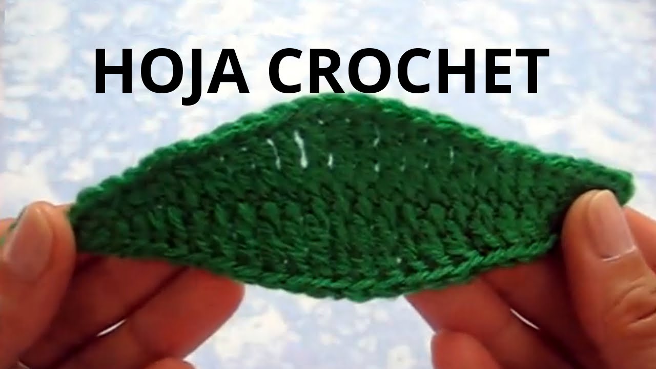 Hoja N° 3 en tejido crochet tutorial paso a paso. YouTube