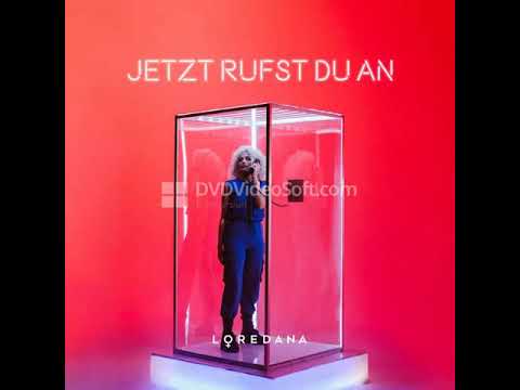 14  Loredana   Jetzt rufst du an
