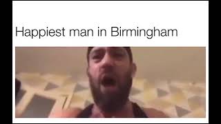Happiest man in Birmingham