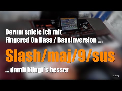 Alle Keyboards - "mit Slash/maj/9/sus klingt´s besser" - Fingered On Bass/BassInversion # 1402