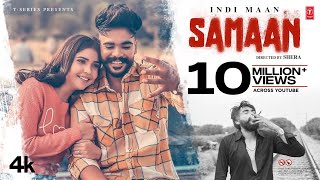 Samaan – Indi Maan Ft Arsh Sohal | Punjabi Song Video HD
