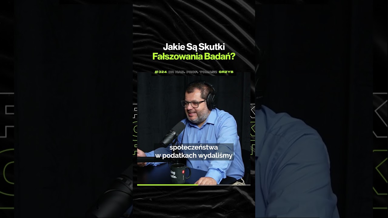 Jakie Są Skutki Fałszowania Badań? – ft. prof. Tomasz Grzyb