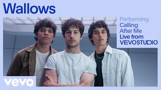 Wallows - Calling After Me (Live Performance) | Vevo