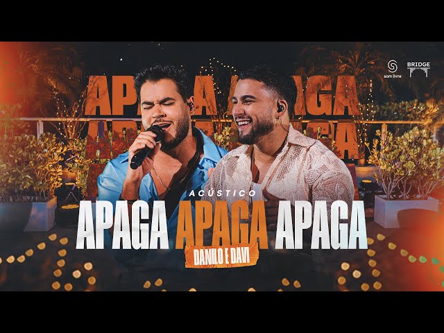 Danilo e Davi - Apaga Apaga Apaga (Iniciando Os Trabalhos)