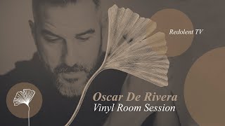 OSCAR DE RIVERA Vinyl Room Session | Redolent Live Stream
