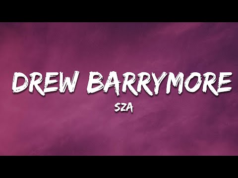 SZA - Drew Barrymore (Lyrics)