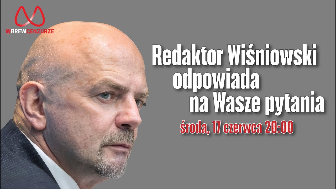 Redaktor Wiśniowski odpowiada na Wasze pytania