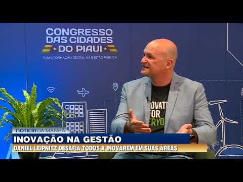 Daniel Leipnitz desafia todos a inovarem em suas áreas