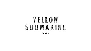 Yellow Submarine (Songwriting Work Tape / Part 1)