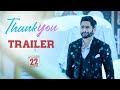 Thank You trailer- Naga Chaitanya, Raashi Khanna