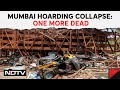 Mumbai Hoarding Collapse: One More Dead