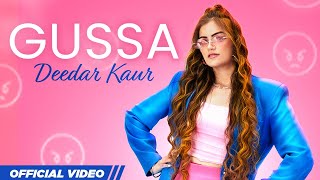 Gussa – Deedar Kaur ft KP Music | Punjabi Song Video HD