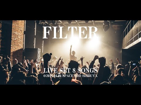 FILTER LIVE@2019.04.06 SPACE ODD