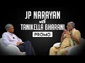 Dr. Jayaprakash Narayan with Tanikella Bharani Interview promo