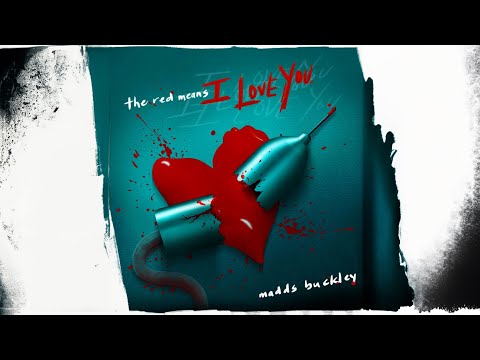 Upload mp3 to YouTube and audio cutter for Madds Buckley - The Red Means I Love You download from Youtube